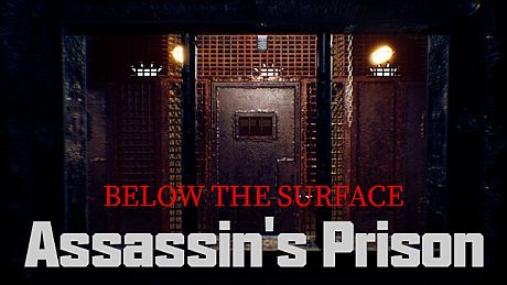 Below the Surface:Assassin's Prison Game