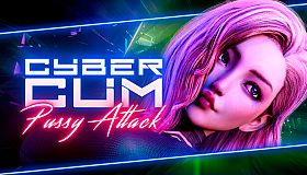 CyberCum: Pussy Attack❗️