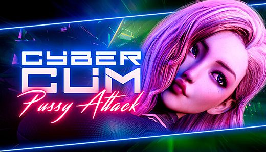 CyberCum: Pussy Attack❗️