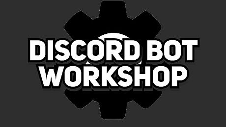 Discord Bot Workshop [EARLY ACCESS] Game