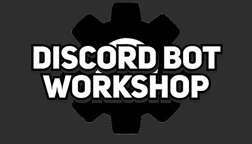 Discord Bot Workshop [EARLY ACCESS]