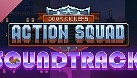 Door Kickers: Action Squad Soundtrack