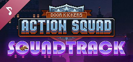 Door Kickers: Action Squad Soundtrack DLC