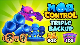 Mob Control: Triple Backup