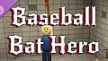 Baseball Bat Hero: Premium Ultra Extreme Definitive Edition