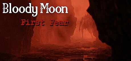 Bloody Moon - First Fear Game