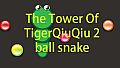 The Tower Of TigerQiuQiu 2 - Ball Snake
