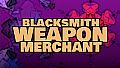 Blacksmith Weapon Merchant - Magicians DLC