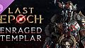 Last Epoch - Enraged Templar Supporter Pack