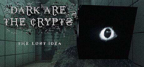 Dark Are The Crypts: The Lost Idea Game