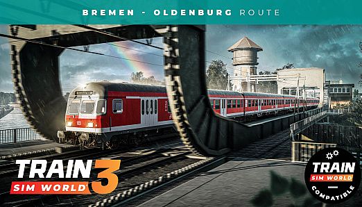 Train Sim World 4 Compatible: Bahnstrecke Bremen - Oldenburg