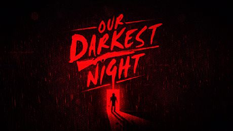 Our Darkest Night Game
