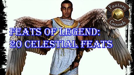 Fantasy Grounds - Feats of Legend: 20 Celestial Feats (PFRPG) DLC