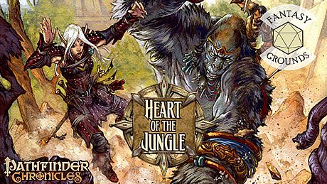 Fantasy Grounds - Pathfinder RPG - Chronicles: Heart of the Jungle DLC