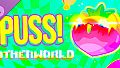 PUSS! 【﻿♄】ｏｔｈｅｒｗｏｒｌｄ