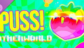 PUSS! 【﻿♄】ｏｔｈｅｒｗｏｒｌｄ