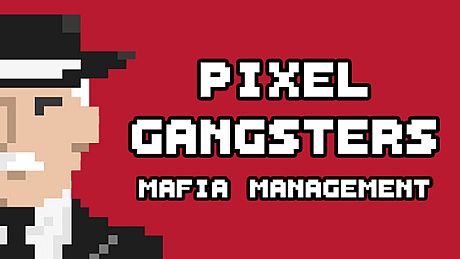 Pixel Gangsters: Mafia Manager Game