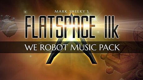 Flatspace IIk We Robot Music Pack DLC