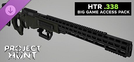 PROJECT HUNT - HTR .338 Big Game Access Pack