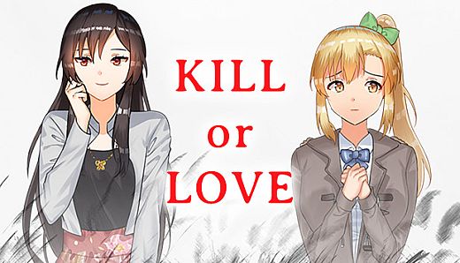 Kill or Love