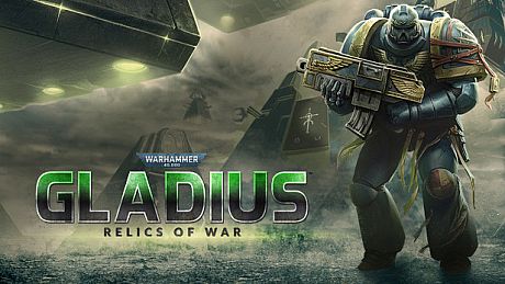 Warhammer 40,000: Gladius - Relics of War Game