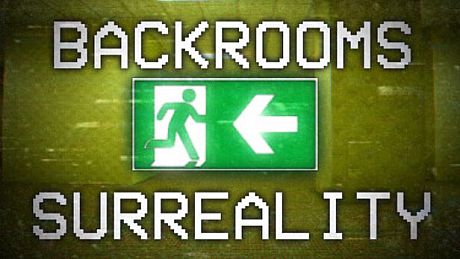 Backrooms - Surreality Game