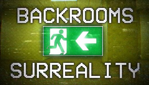 Backrooms - Surreality