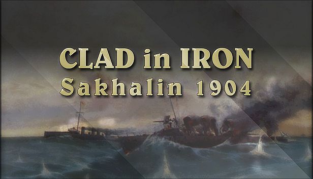 Buy Clad in Iron: Sakhalin 1904