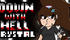 Down With Hell: Crystal