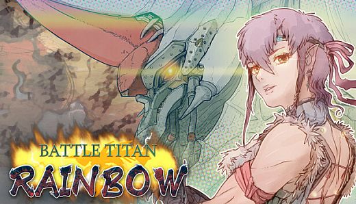 Battle Titan:RAINBOW