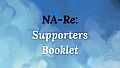 NA-Re: Supporters Booklet