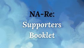 NA-Re: Supporters Booklet