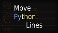 Move Code Lines - Move Python Lines