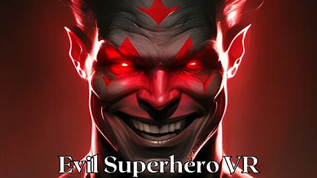 Evil Superhero VR - Superhero Simulator Game