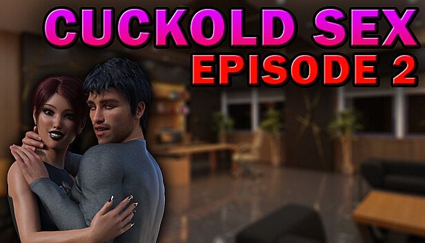 Buy Cuckold Sex - Episode 2