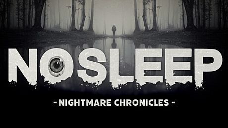 NoSleep: Nightmare Chronicles Game