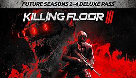 Killing Floor 3 - Future Seasons 2-4 Deluxe Pass