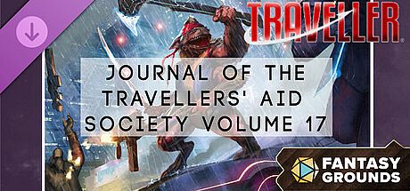 Fantasy Grounds - Journal of the Travellers' Aid Society Volume 17 DLC
