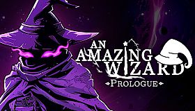An Amazing Wizard: Prologue