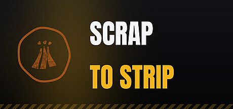 Scrap to Strip Game