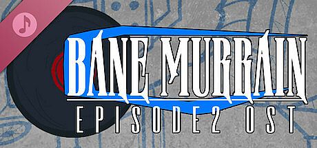 Bane Murrain: Episode Two Soundtrack DLC