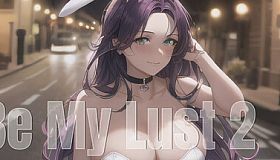 Be My Lust 2