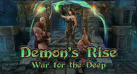 Demon's Rise - War for the Deep Game
