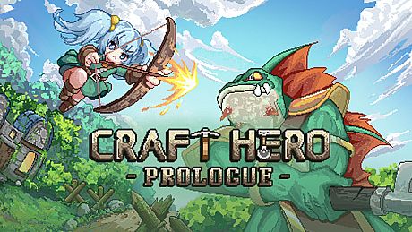 Craft Hero - Prologue Game