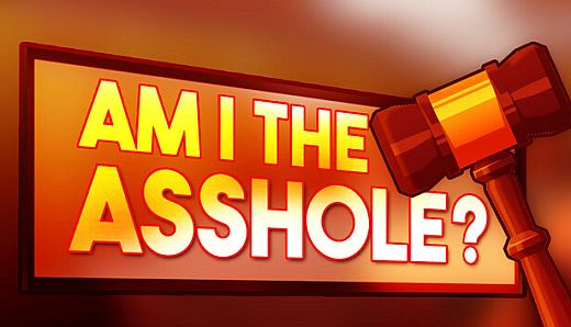 Am I The Asshole?