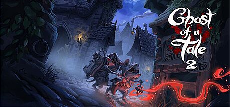 Ghost of a Tale 2 Game