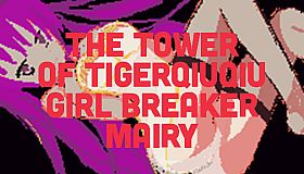 The Tower Of TigerQiuQiu Girl Breaker Mairy