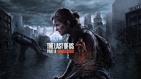 The Last of Us Part II Remastered Game