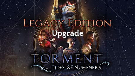 Torment: Tides of Numenera - Legacy Edition Upgrade DLC