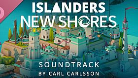 ISLANDERS: New Shores Soundtrack